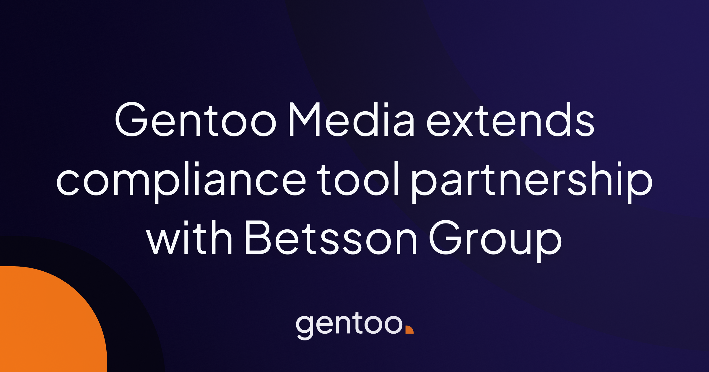 Gentoo Media extends partnership with Betsson Group for GiG Comply